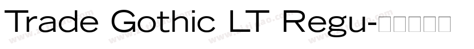 Trade Gothic LT Regu字体转换